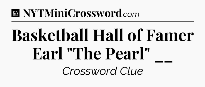 Basketball Hall of Famer Earl 