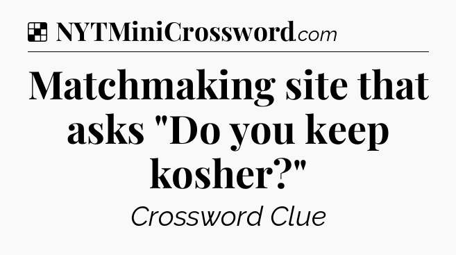 Solution: Matchmaking site that asks 