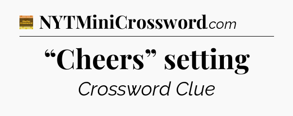“Cheers” setting crossword clue Eugene Sheffer