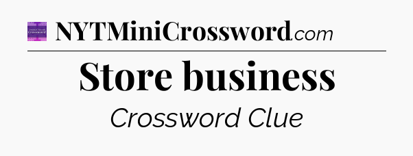 Store business - Thomas Joseph Crossword