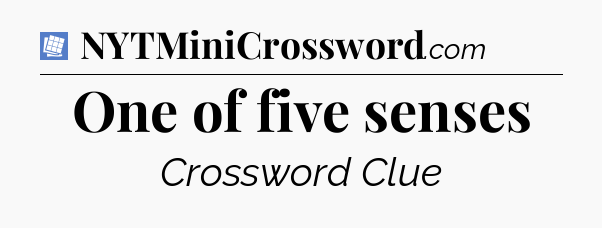 One of five senses Puzzle Page Crossword Clue