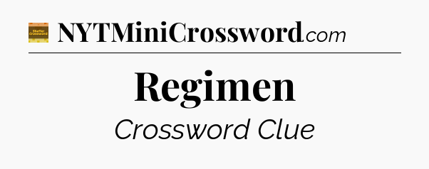Regimen crossword clue Eugene Sheffer