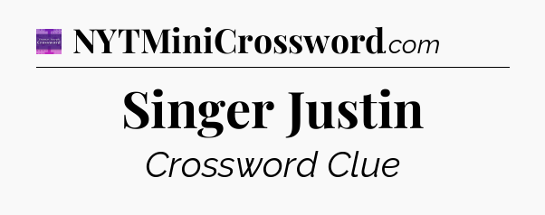Singer Justin - Thomas Joseph Crossword
