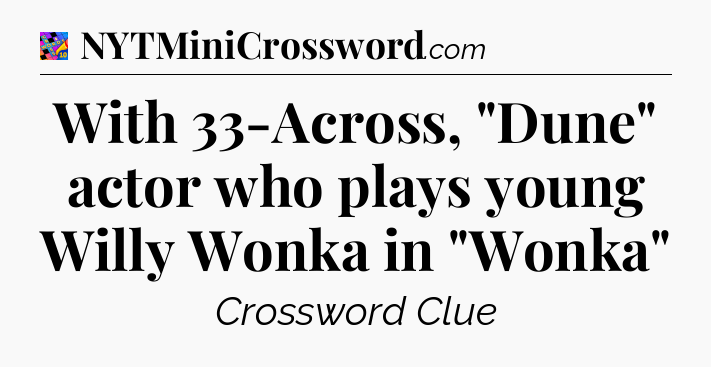 With 33-Across, 