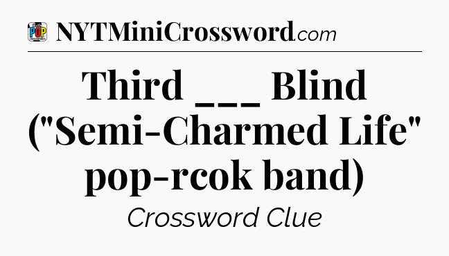 Third ___ Blind (