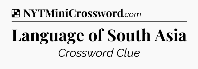 Solution: Language of South Asia - NYT Crossword