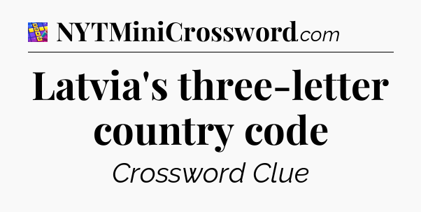 Latvia's three-letter country code Codycross