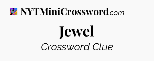 Jewel Crossword Clue