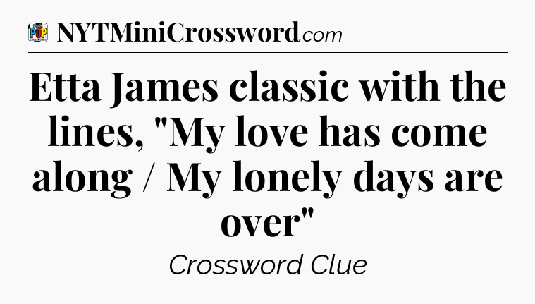 Etta James classic with the lines, 