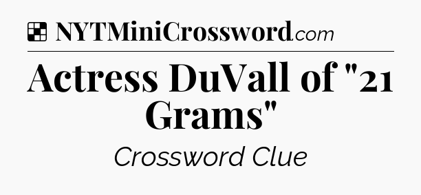 Solution: Actress DuVall of 