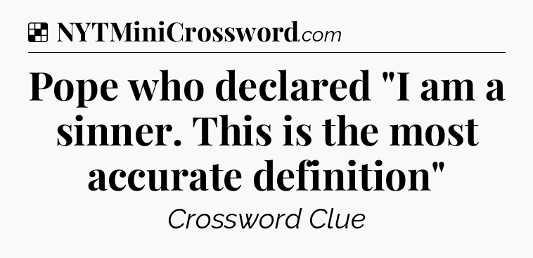 Solution: Pope who declared 