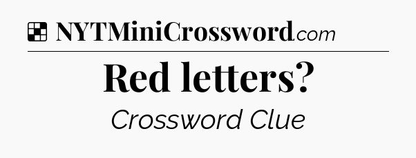 Solution: Red letters - NYT Crossword