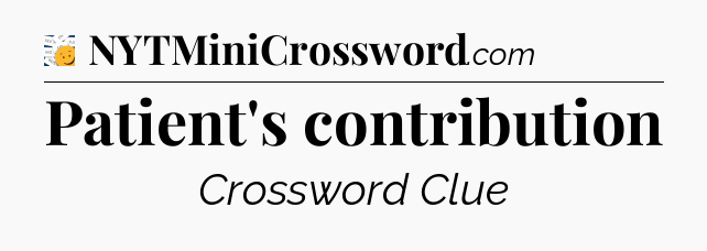 Patient's contribution - 7 Little Words