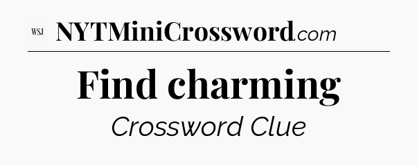 Find charming - WSJ Crossword