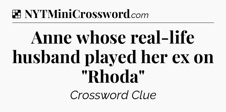 Solution: Anne whose real-life husband played her ex on 