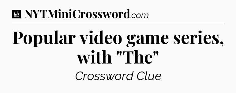 Popular video game series, with 