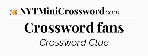 Crossword fans - 7 Little Words