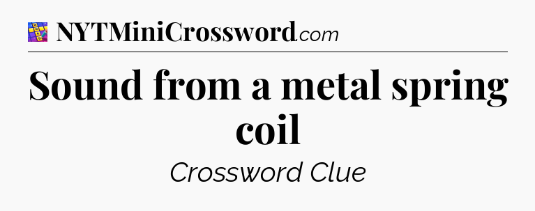 Sound from a metal spring coil Codycross