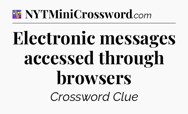 Electronic messages accessed through browsers Codycross
