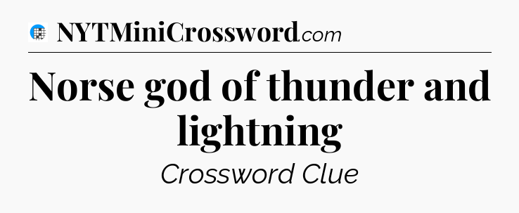 Norse god of thunder and lightning Crossword Clue