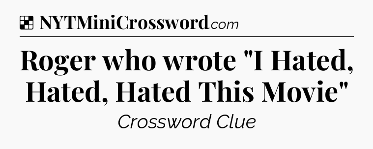 Solution: Roger who wrote 