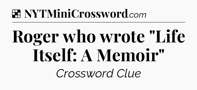 Solution: Roger who wrote 