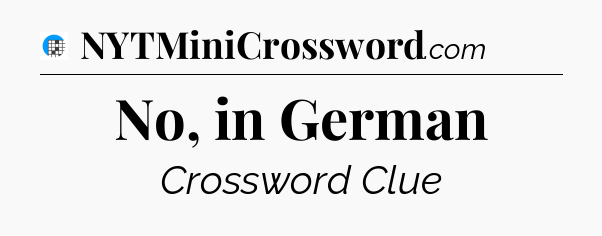 No, in German Crossword Clue