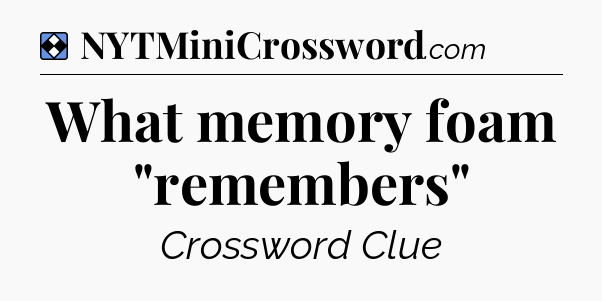 Solution: What memory foam 