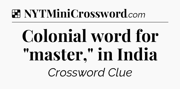 Solution: Colonial word for 