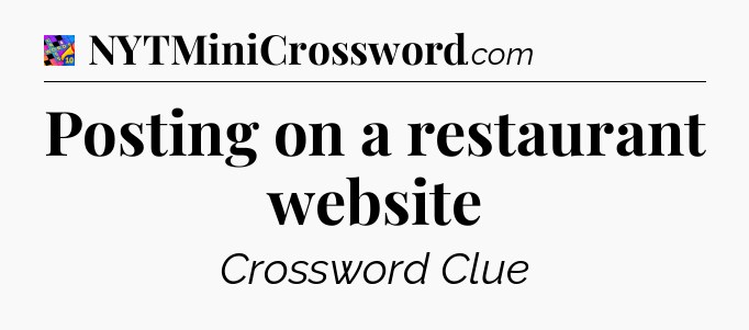 Posting on a restaurant website Crossword Clue