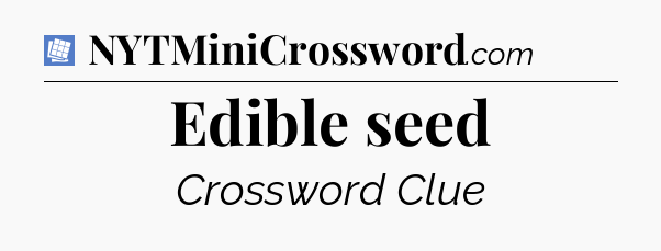 Edible seed Puzzle Page Crossword Clue