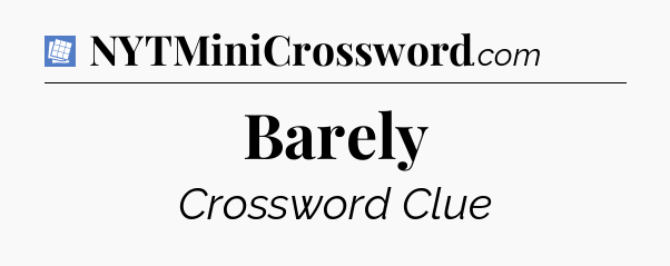 Barely Puzzle Page Crossword Clue