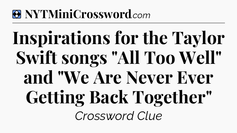 Solution: Inspirations for the Taylor Swift songs 