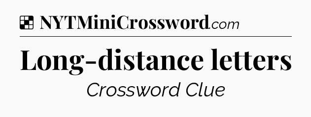 Solution: Long-distance letters - NYT Crossword