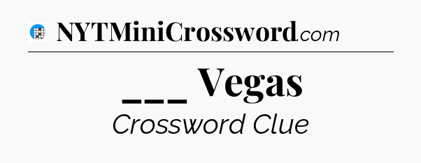 ___ Vegas Crossword Clue