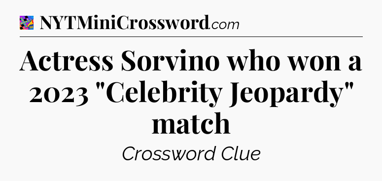 Actress Sorvino who won a 2023 