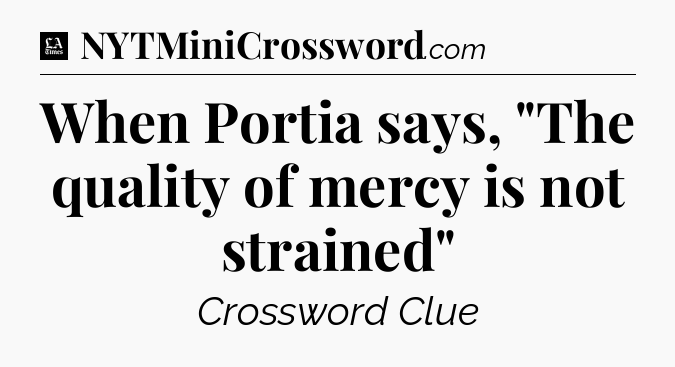 When Portia says, 