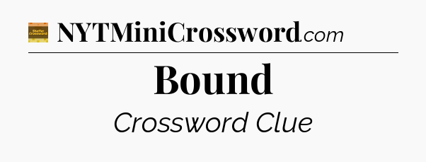 Bound - Eugene Sheffer Crossword