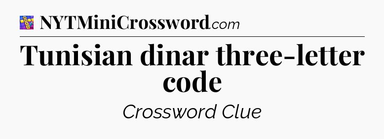 Tunisian dinar three-letter code Codycross