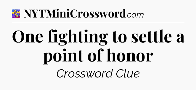 One fighting to settle a point of honor Codycross