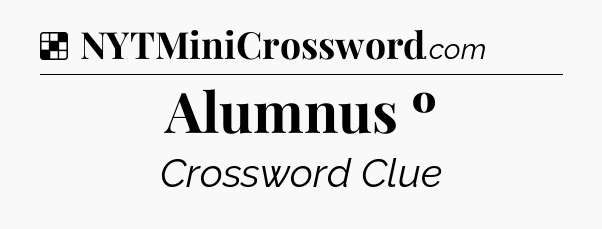 Solution: Alumnus º - NYT Crossword
