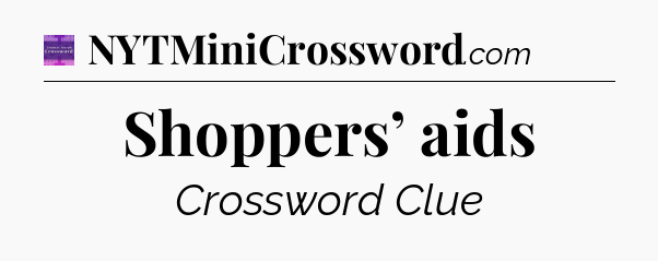 Shoppers’ aids - Thomas Joseph Crossword