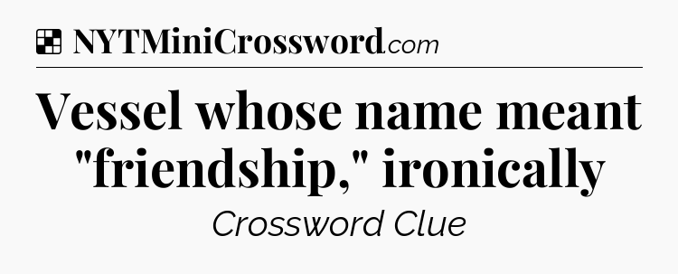 Solution: Vessel whose name meant 
