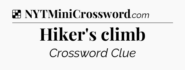 Solution: Hiker's climb - NYT Crossword