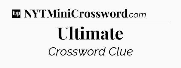 Ultimate Crossword Clue