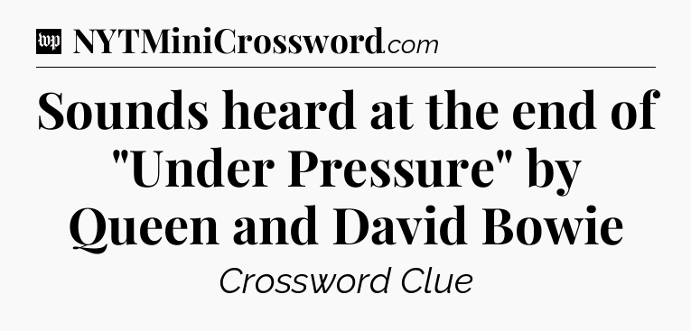 Sounds heard at the end of 