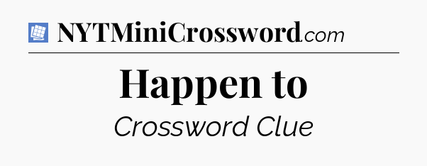 Happen to Puzzle Page Crossword Clue