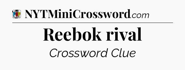 Reebok rival Crossword Clue