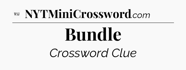 Bundle - WSJ Crossword