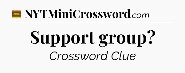 Support group - Eugene Sheffer Crossword